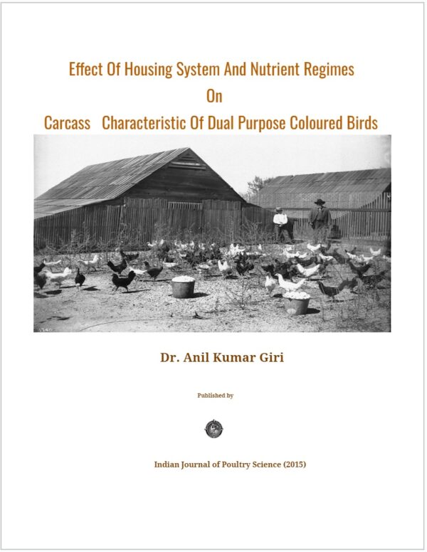 Effect of housing system and nutrient regimes on carcass characteristics of dual purpose coloured birds